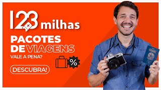 123 milhas PACOTES DE VIAGENS vale a pena É seguro é confiável e como comprar MUITO BARATO [upl. by Ianteen110]