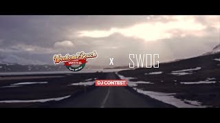 Skrillex Diplo Dj Snake  Mix Music Video SWOG Weekend Beach Dj Contest [upl. by Groot]