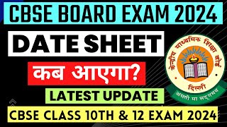 CBSE Date Sheet 2024 Update  CBSE 10 amp 12 Date sheet 2024  CBSE Board Exam 2024  CBSE Latest News [upl. by Airelav370]