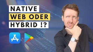 Solltest du eine NativeApp WebApp oder HybridApp erstellen [upl. by Ronen180]
