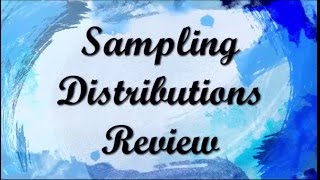 Sampling Distributions  Review [upl. by Ramonda]