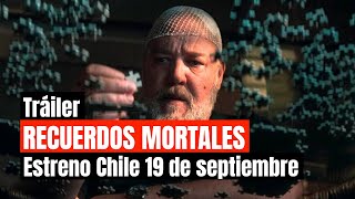 Tráiler Recuerdos Mortales  Estreno 🇨🇱 19 de septiembre Solo en cines [upl. by Llerrod105]