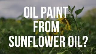 Can You Make Oil Paint Using Sunflower Oil [upl. by Ennayar]