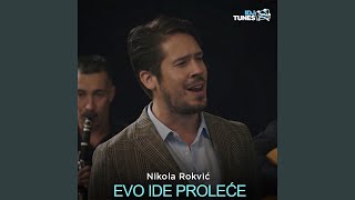 Evo Ide Proleće [upl. by Ennovyhc962]