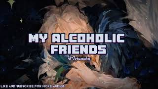 Edit Audio My alcoholic friends  The Dresden dolls [upl. by Irok]