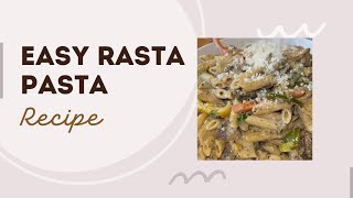 Easy Rasta Pasta Recipe [upl. by Sev]