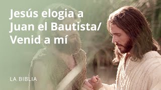 Jesús aclama a Juan el Bautista Venid a mí [upl. by Meerak]