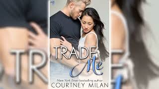 Trade Me by Courtney Milan  Romance Audiobook [upl. by Anesusa]