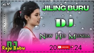 JilingburuNEW HO DJ SONG 2024 NEW HO MUNDA VIDEO SONG 2024 Dj RAJU BABU CHAKRADRPUR NEW HO DJ 202 [upl. by Dnalel]