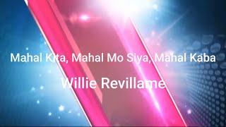 Willie Revillame  Mahal Kita Mahal Mo Siya Mahal Kaba Lyric Video [upl. by Leissam781]