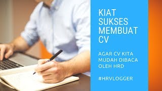 Cara Membuat CV Yang Baik Versi HRD [upl. by Kale651]