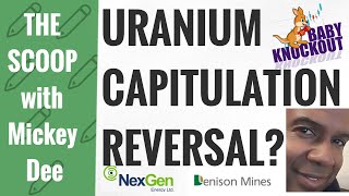 Uranium Baby Knockout Capitulation Bottom Reversal UEC  NXE  URG  DNN [upl. by Oinimreh]