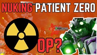 NUKING PATIENT ZERO  TOWER DEFENSE SIMULATOR [upl. by Htebazileyram205]