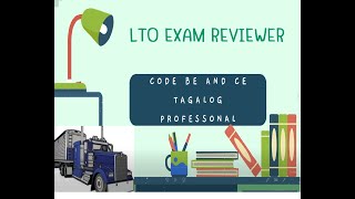 LTO Exam Reviewer for Heavy Articulated Vehicle and Light Articulated Vehicle Tagalog Code CE and BE [upl. by Saile840]