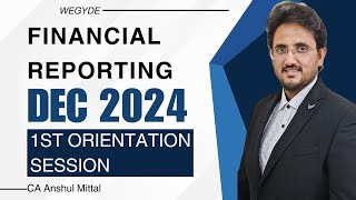 December 2024  ORIENTATION SESSION  Financial Reporting FRF7  Everything about the subject [upl. by Elatsyrc]