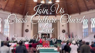 Cross Culture Church Live  September 15 2024 [upl. by Gracie142]