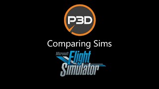 Microsoft Flight Simulator 2020 ᴴᴰ Prepar3D v5 compared to MSFS2020 [upl. by Enomsed319]