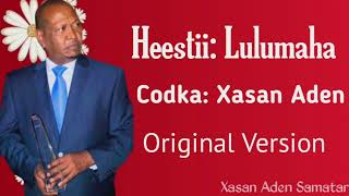 Xasan Aden Samatar HeestiiLulumaha Biyaha Gala  Original Version [upl. by Edelsten526]