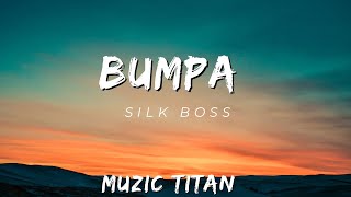 Silk Boss  Bumpa Audio [upl. by Proffitt]