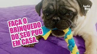 Como fazer brinquedo caseiro para cachorro  Amigo Pug [upl. by Jamil]