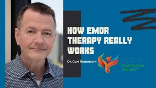 How EMDR therapy really works  Dr Curt Rouanzoin  EMDR Professional Training [upl. by Enelav]