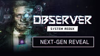 Observer System Redux  Announcement Trailer  PS4 [upl. by Oam]