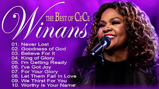 Never Lost Goodness Of God Believe For It The Best Gospel Songs Of CECE WINANS [upl. by Darej]