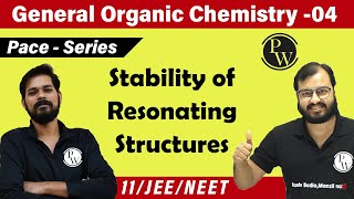 GOC 04  Stability of Resonating Structures  Class 11  IIT JEE  NEET  PACE SERIES [upl. by Annawaj]