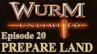 Wurm Unlimited Wurm Online Tutorial  Preparing Land for Farm [upl. by Hoeg]