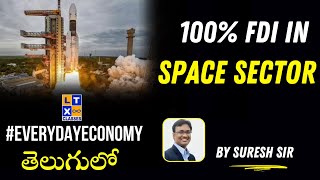 100 FDI in Space Sector  Explained by Suresh Sir  ISRO  LTX Classes [upl. by Bennion]