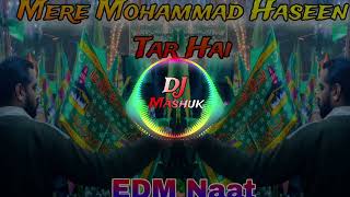 New DJ Remix Naat Milladun Nbi Special Mere Mohammad Haseen Tar hai  Dj Mashuk Mixing [upl. by Nwavahs]