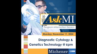 Diagnostic Cytology and Genetics Technology Info Session  November 11 2024 [upl. by Tereb]