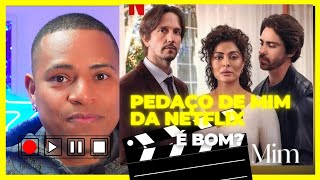 Pedaço de Mim Netflix [upl. by Auroora712]