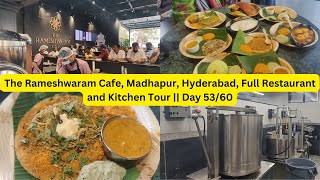 The Rameshwaram Cafe Madhapur Hyderabad Full Restaurant and Kitchen Tour  Day 5360 [upl. by Malinowski]