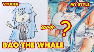 Draw VTUBER quot Bao The Whalequot in My Style  Huta Chan [upl. by Lielos83]