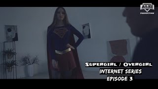 SupergirlOvergirl Fan film series Episode 3 DC ComicsSuperheroineShort movieFan Film [upl. by Maddocks743]