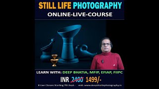 Still Life Photography Course being started online from 7th September 2024 [upl. by Siaht521]