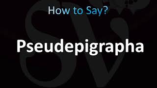 How to Pronounce Pseudepigrapha CORRECTLY [upl. by Kremer]