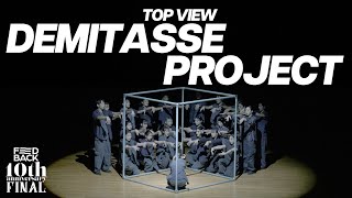 Demitasse Project WINNER  TOP VIEW  2023 FEEDBACK DANCE COMPETITION 10th  2023 피드백 댄스컴페티션 10주년 [upl. by Hayidah]