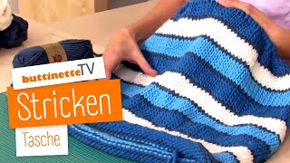 Tasche stricken  Tutorial  buttinette TV STRICKEN [upl. by Trabue465]