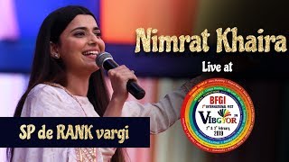 SP De Rank Vargi  Nimrat Khaira Live  Vibgyor 2k19  BFGI Bathinda [upl. by Vary41]