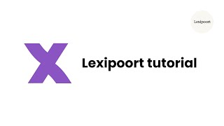 Lexipoort tutorial [upl. by Cordier]