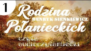 R1 z 70  RODZINA POŁANIECKICH  HENRYK SIENKIEWICZ  AUDIOBOOK PL  AUDIOCZYTAMBOOKI [upl. by Aerbas600]