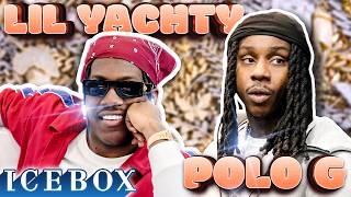 Polo G amp Lil Yachty Take Over Icebox [upl. by Nojram599]