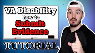 VA Disability How To Submit Evidence [upl. by Halyk]