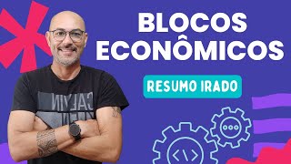 BLOCOS ECONÔMICOS  SUPER RESUMO geografia blocoseconomicos enem [upl. by Ttelracs535]