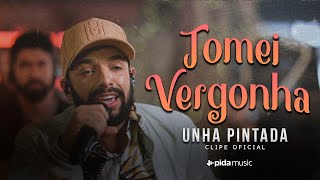 Unha Pintada  Tomei Vergonha  Clipe Oficial EpRecaida [upl. by Ligetti]