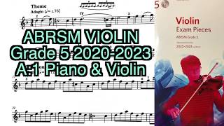 Grade 5 violin 2020 2023 A1 Piano amp Violin [upl. by Arednaxela]