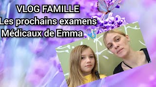 vlog LES PROCHAINS EXAMENS MÉDICAUX DE EMMA 🩺 [upl. by Arhoz]