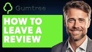 How To Leave a Review On Gumtree Full 2024 Guide [upl. by Hardner]